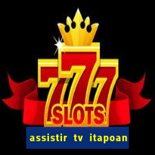 assistir tv itapoan record bahia ao vivo gratis